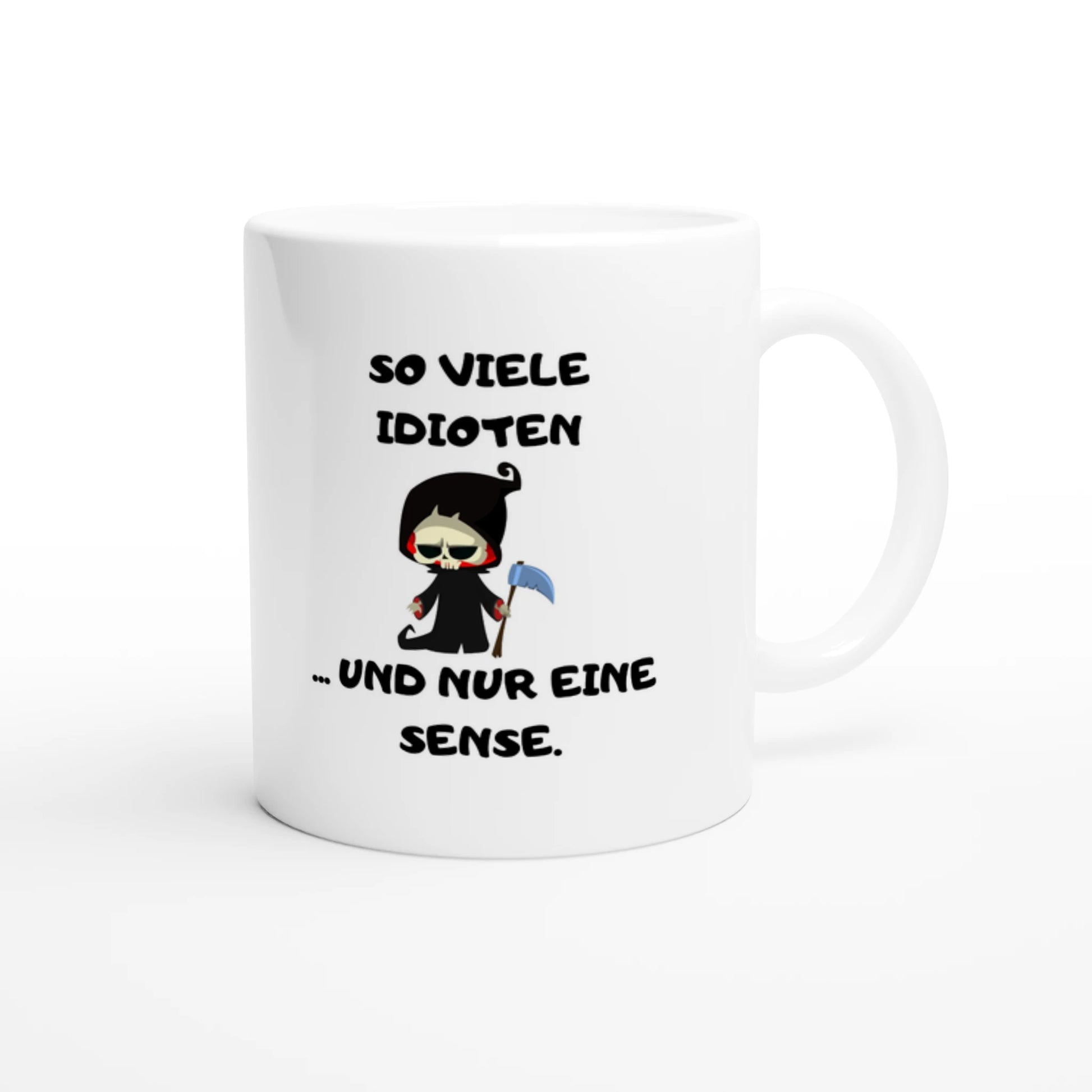 Weiße Keramiktasse 325 ml mit Aufdruck "So viele Idioten... und nur eine Sense" – Schreibtischtasse von Vollzeitfrust, Ansicht von rechts