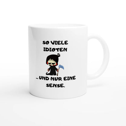 Weiße Keramiktasse 325 ml mit Aufdruck "So viele Idioten... und nur eine Sense" – Schreibtischtasse von Vollzeitfrust, Ansicht von rechts