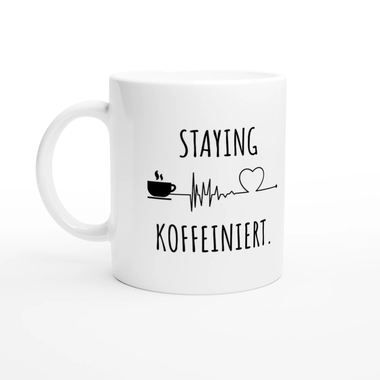 Weiße Keramiktasse 325 ml mit Aufdruck "Staying Koffeiniert" – Schreibtischtasse von Vollzeitfrust, Ansicht von links
