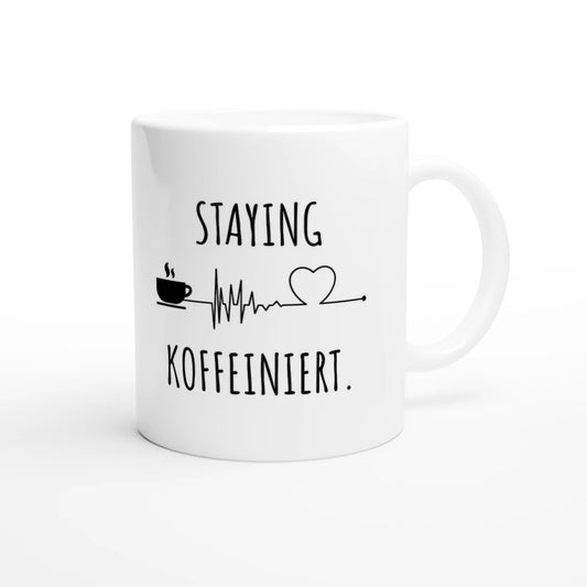 Weiße Keramiktasse 325 ml mit Aufdruck "Staying Koffeiniert" – Schreibtischtasse von Vollzeitfrust, Ansicht von rechts
