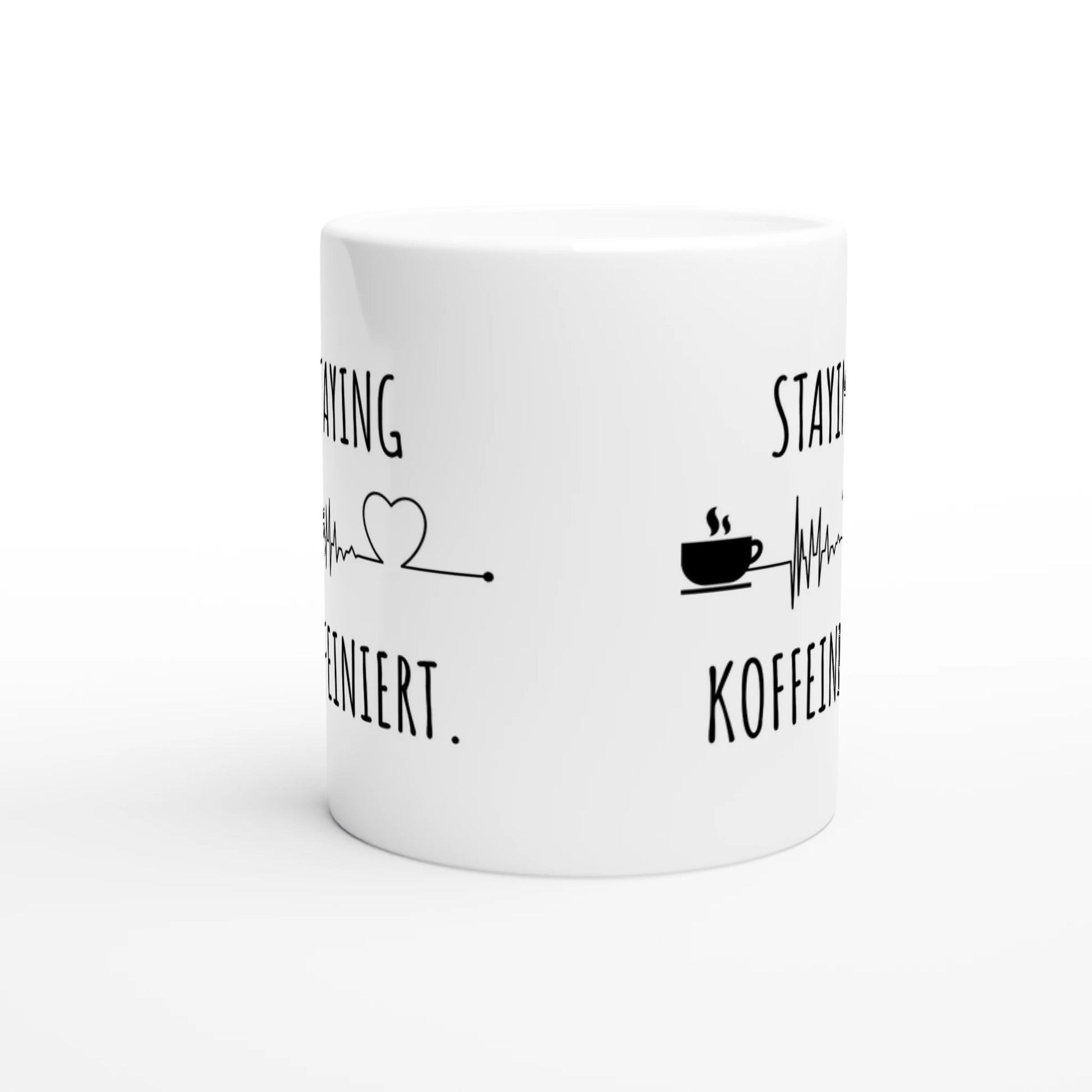 Weiße Keramiktasse mit Aufdruck "Staying Koffeiniert" – Rundumsicht der Bürotasse von Vollzeitfrust
