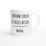 Weiße Keramiktasse 325 ml mit Aufdruck "Unterm Strich ist alles besser" – Schreibtischtasse von Vollzeitfrust, Ansicht von rechts
