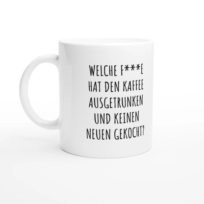 Weiße Keramiktasse 325 ml mit Aufdruck "Welche F***e hat den Kaffee ausgetrunken?" – Schreibtischtasse von Vollzeitfrust, Ansicht von links

