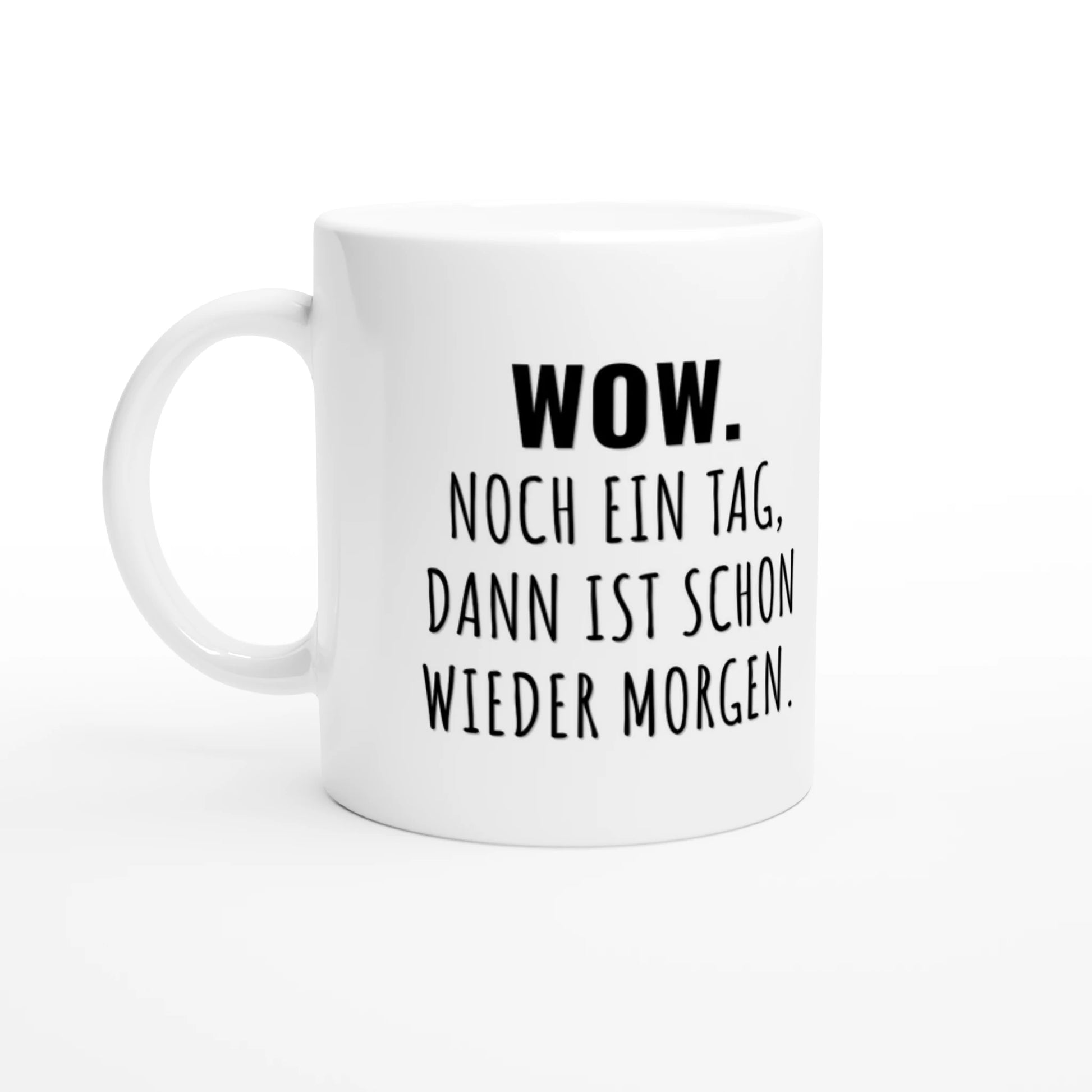Weiße Keramiktasse 325 ml mit Aufdruck "Wow" – Schreibtischtasse von Vollzeitfrust, Ansicht von links
