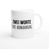 Weiße Keramiktasse 325 ml mit Aufdruck "Zwei Worte" – Schreibtischtasse von Vollzeitfrust, Ansicht von rechts
