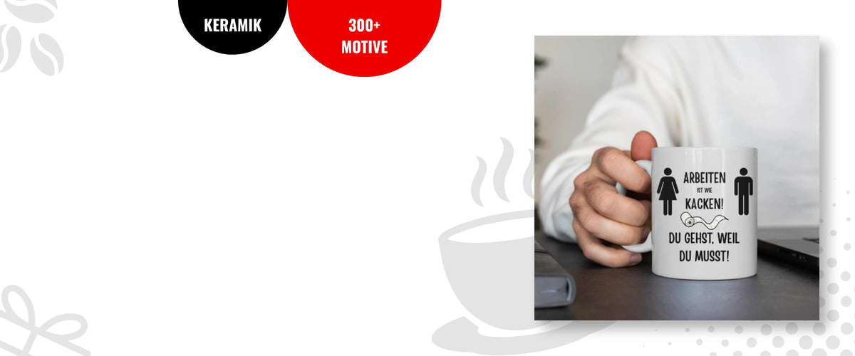 Vollzeitfrust Tasse mit Spruch „Arbeiten ist wie Kacken – Du gehst, weil du musst!" – witzige Bürotasse für den Büroalltag