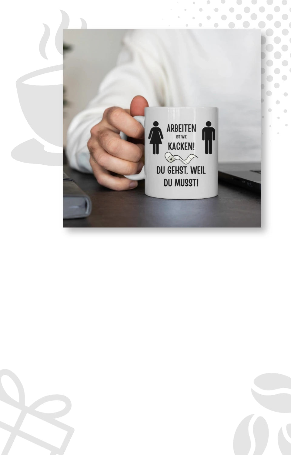 Vollzeitfrust Tasse mit Spruch „Arbeiten ist wie Kacken – Du gehst, weil du musst!" – lustige Bürotasse in der Hand am Schreibtisch