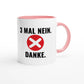 Zweifarbige Keramiktasse 325 ml mit Aufdruck "3 Mal Nein. Danke" in Rosa – Schreibtischtasse von Vollzeitfrust
