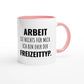 Zweifarbige Keramiktasse 325 ml mit Aufdruck "Arbeit ist nichts für mich. Ich bin eher der Freizeittyp" in Rosa – Schreibtischtasse von Vollzeitfrust
