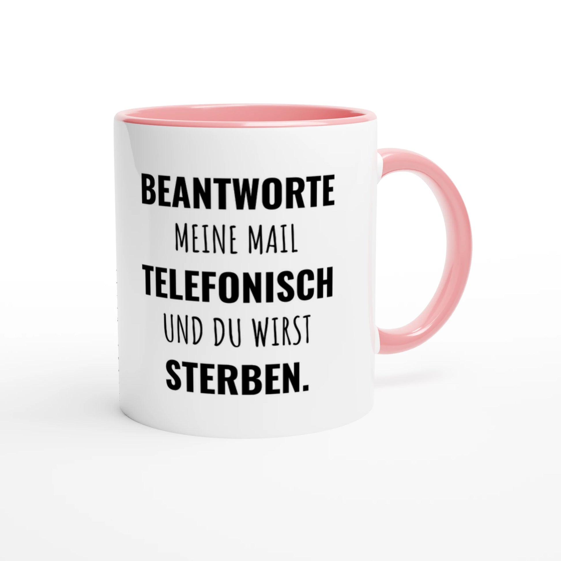 Zweifarbige Keramiktasse 325 ml mit Aufdruck "Beantworte meine Mail telefonisch und du wirst sterben" in Rosa – Schreibtischtasse von Vollzeitfrust
