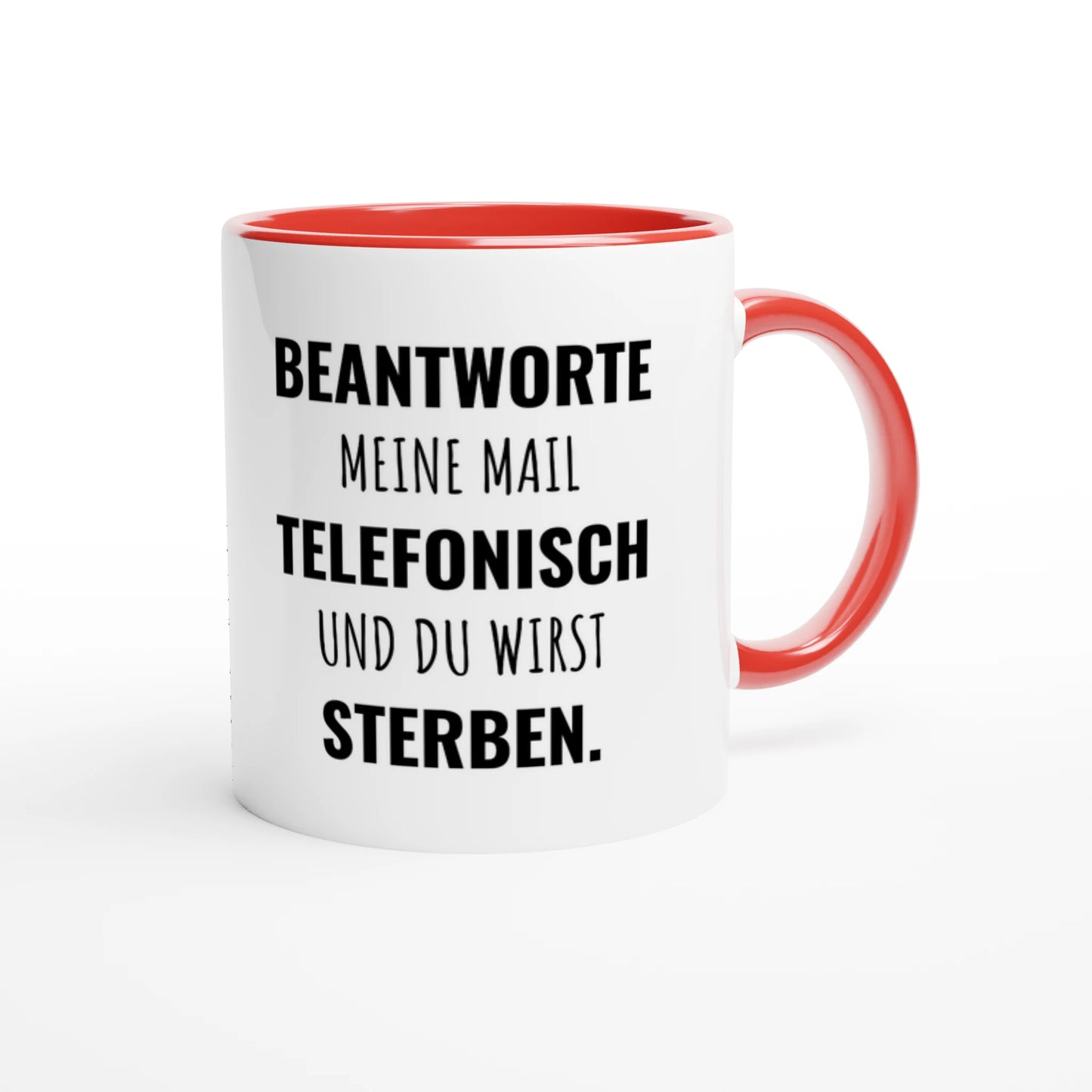 Zweifarbige Keramiktasse 325 ml mit Aufdruck "Beantworte meine Mail telefonisch und du wirst sterben" in Rot – Schreibtischtasse von Vollzeitfrust

