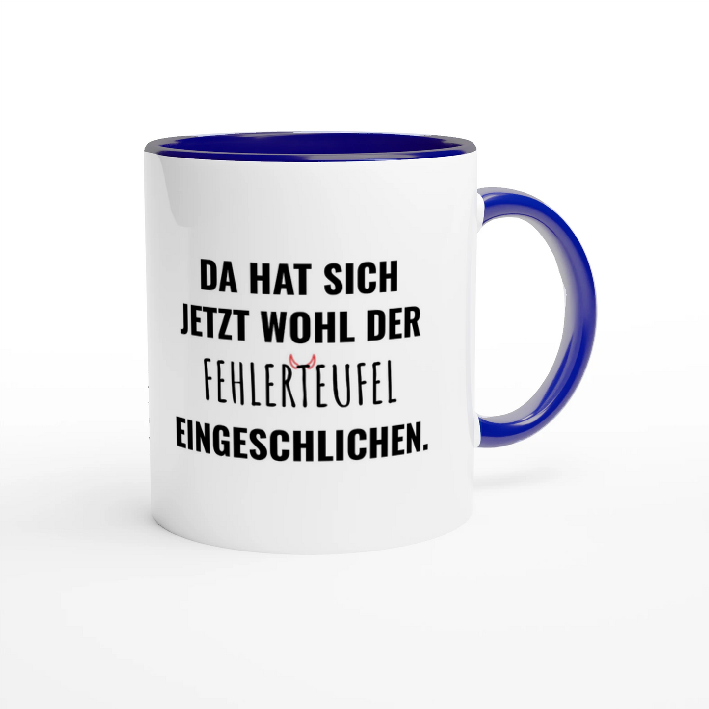Zweifarbige Keramiktasse 325 ml mit Aufdruck "Da hat sich jetzt wohl der Fehlerteufel eingeschlichen" in Blau – Schreibtischtasse von Vollzeitfrust
