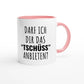 Zweifarbige Keramiktasse 325 ml mit Aufdruck "Darf ich dir das 'Tschüss' anbieten?" in Rosa – Schreibtischtasse von Vollzeitfrust
