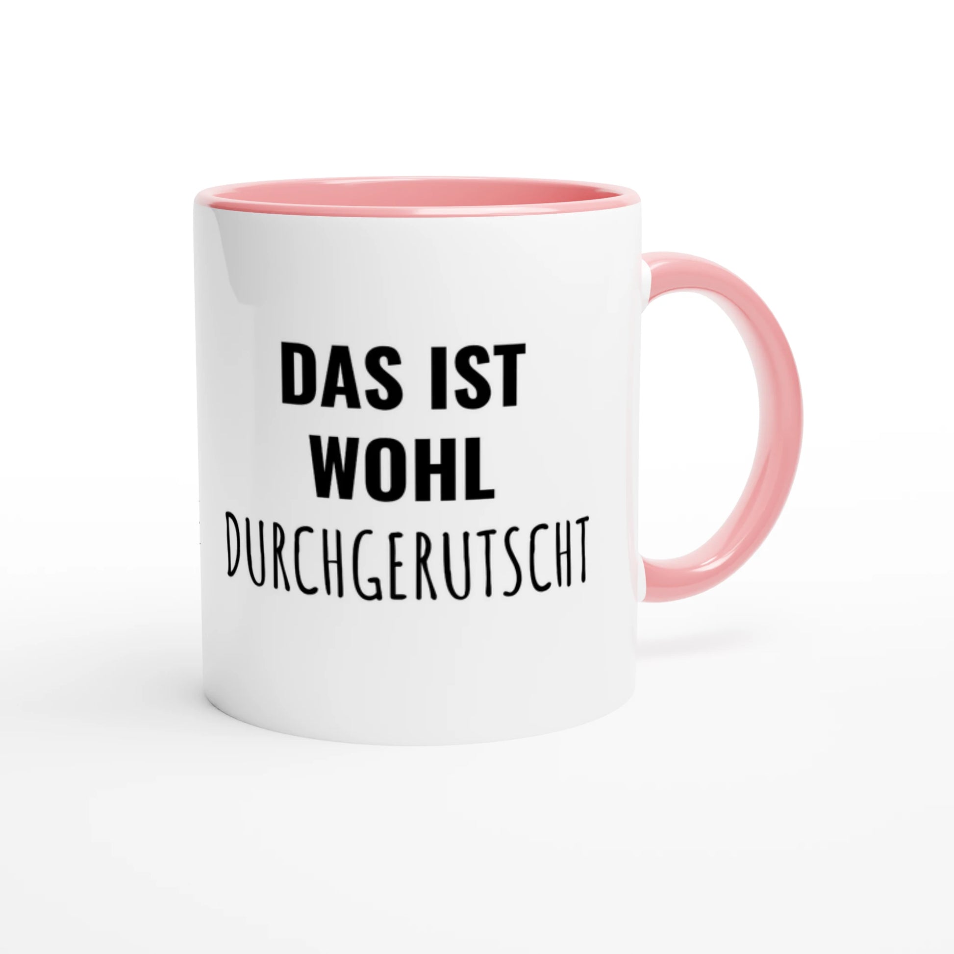 Zweifarbige Keramiktasse 325 ml mit Aufdruck "Das ist wohl durchgerutscht" in Rosa – Schreibtischtasse von Vollzeitfrust
