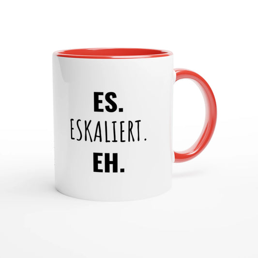 Zweifarbige Keramiktasse 325 ml mit Aufdruck "Es. Eskaliert. Eh" in Rot – Schreibtischtasse von Vollzeitfrust
