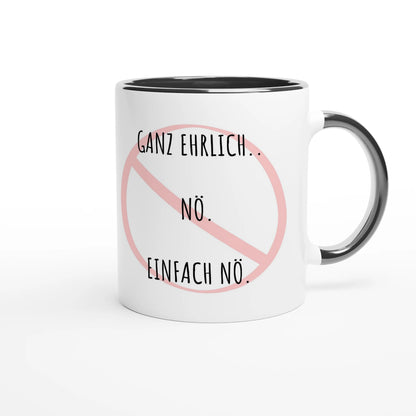 Zweifarbige Keramiktasse 325 ml mit Aufdruck "Ganz ehrlich.. Nö. Einfach Nö" in Schwarz – Schreibtischtasse von Vollzeitfrust
