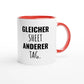 Zweifarbige Keramiktasse 325 ml mit Aufdruck "Gleicher Sheet. Anderer Tag" in Rot – Schreibtischtasse von Vollzeitfrust
