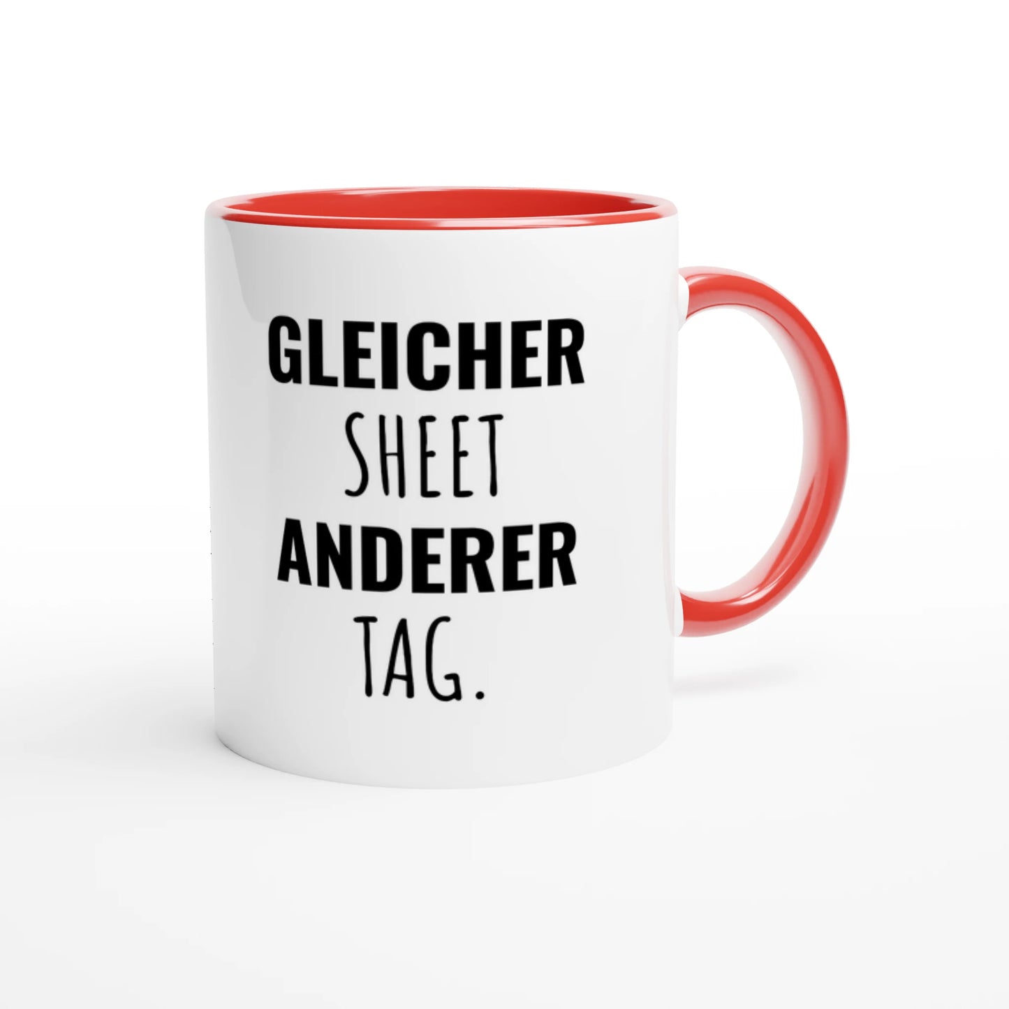 Zweifarbige Keramiktasse 325 ml mit Aufdruck "Gleicher Sheet. Anderer Tag" in Rot – Schreibtischtasse von Vollzeitfrust
