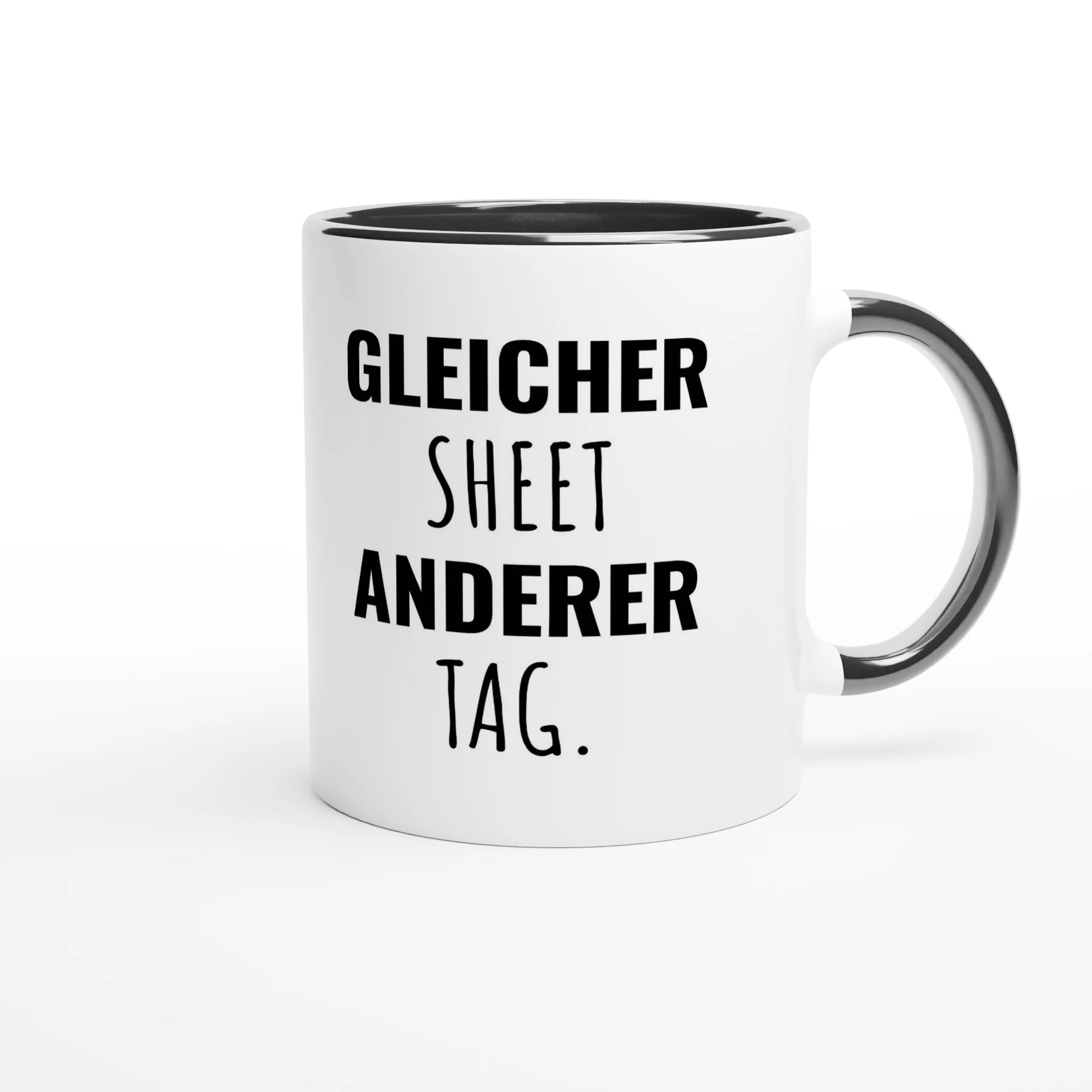 Zweifarbige Keramiktasse 325 ml mit Aufdruck "Gleicher Sheet. Anderer Tag" in Schwarz – Schreibtischtasse von Vollzeitfrust
