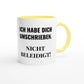 Zweifarbige Keramiktasse 325 ml mit Aufdruck "Ich habe dich umschrieben. Nicht beleidigt!" in Gelb – Schreibtischtasse von Vollzeitfrust
