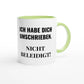 Zweifarbige Keramiktasse 325 ml mit Aufdruck "Ich habe dich umschrieben. Nicht beleidigt!" in Grün – Schreibtischtasse von Vollzeitfrust
