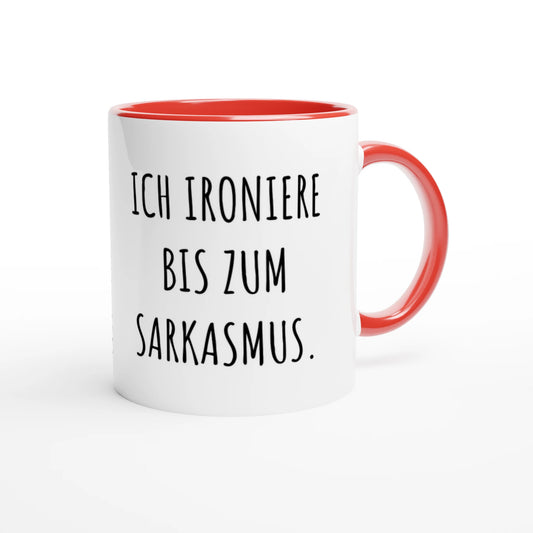 Zweifarbige Keramiktasse 325 ml mit Aufdruck "Ich ironiere bis zum Sarkasmus" in Rot – Schreibtischtasse von Vollzeitfrust
