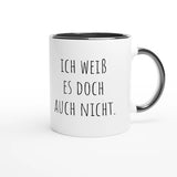 Zweifarbige Keramiktasse 325 ml mit Aufdruck "Ich weiß es doch auch nicht" in Schwarz – Schreibtischtasse von Vollzeitfrust
