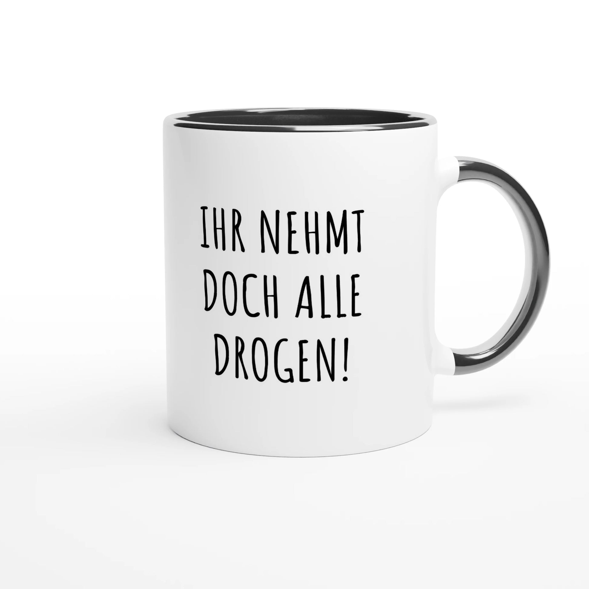 Zweifarbige Keramiktasse 325 ml mit Aufdruck "Ihr nehmt doch alle Drogen!" in Schwarz – Schreibtischtasse von Vollzeitfrust
