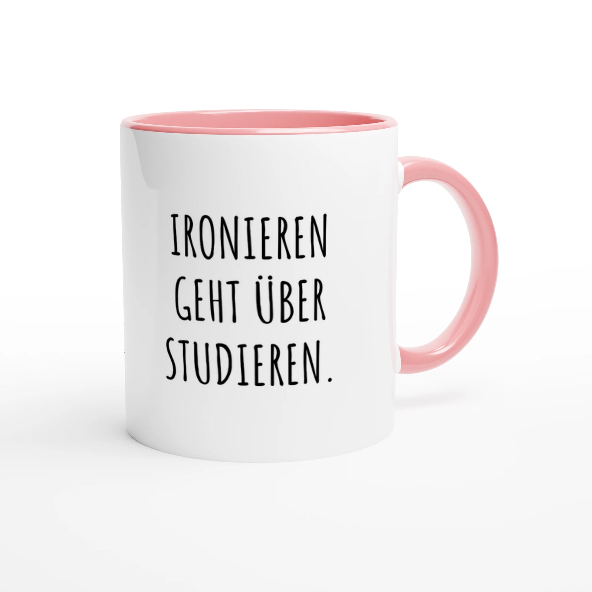 Zweifarbige Keramiktasse 325 ml mit Aufdruck "Ironieren geht über Studieren" in Rosa – Schreibtischtasse von Vollzeitfrust
