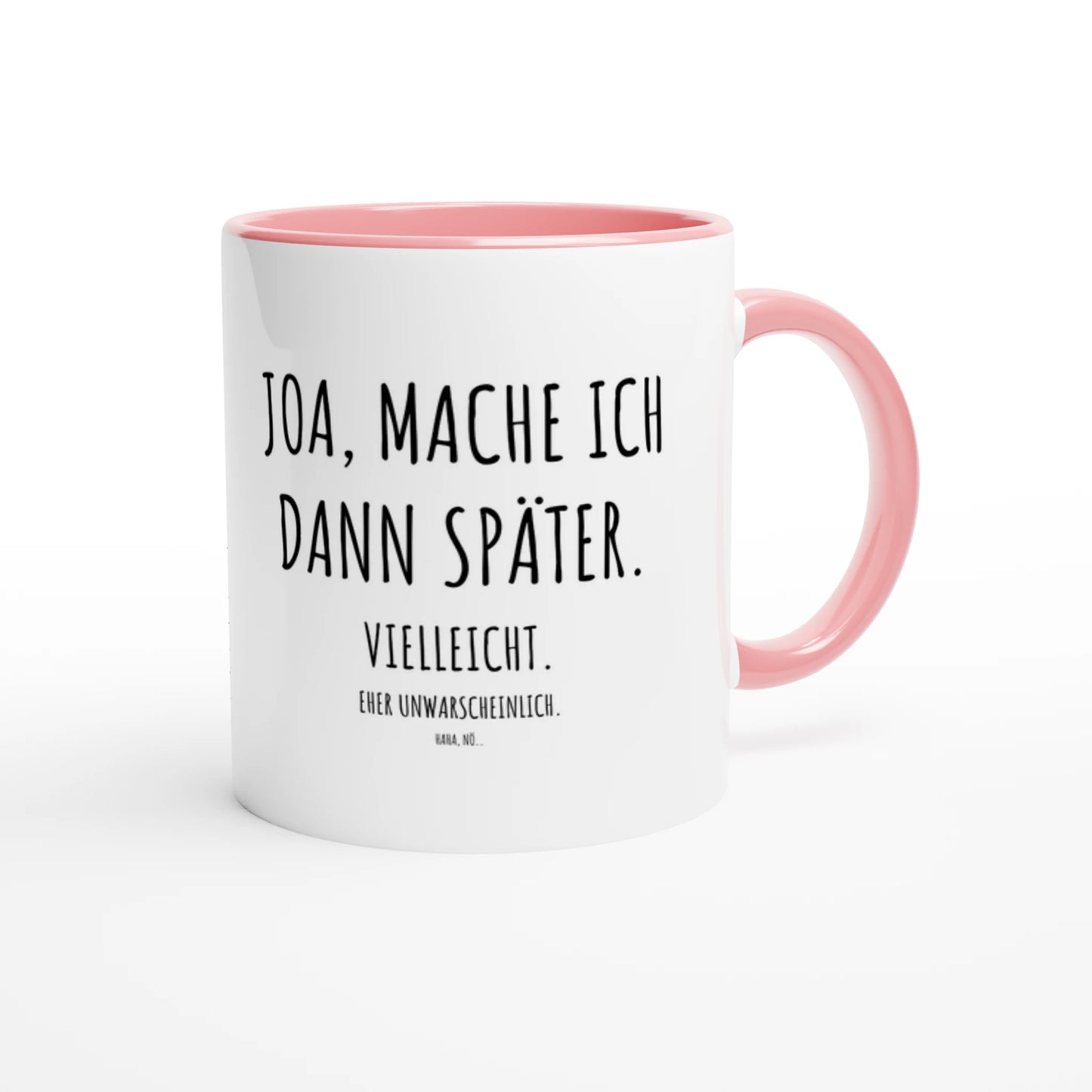 Zweifarbige Keramiktasse 325 ml mit Aufdruck "Joa, mache ich dann später" in Rosa – Schreibtischtasse von Vollzeitfrust

