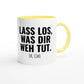 Zweifarbige Keramiktasse 325 ml mit Aufdruck "Lass los, was dir weh tut. Ok, Ciao" in Gelb – Schreibtischtasse von Vollzeitfrust
