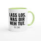 Zweifarbige Keramiktasse 325 ml mit Aufdruck "Lass los, was dir weh tut. Ok, Ciao" in Grün – Schreibtischtasse von Vollzeitfrust
