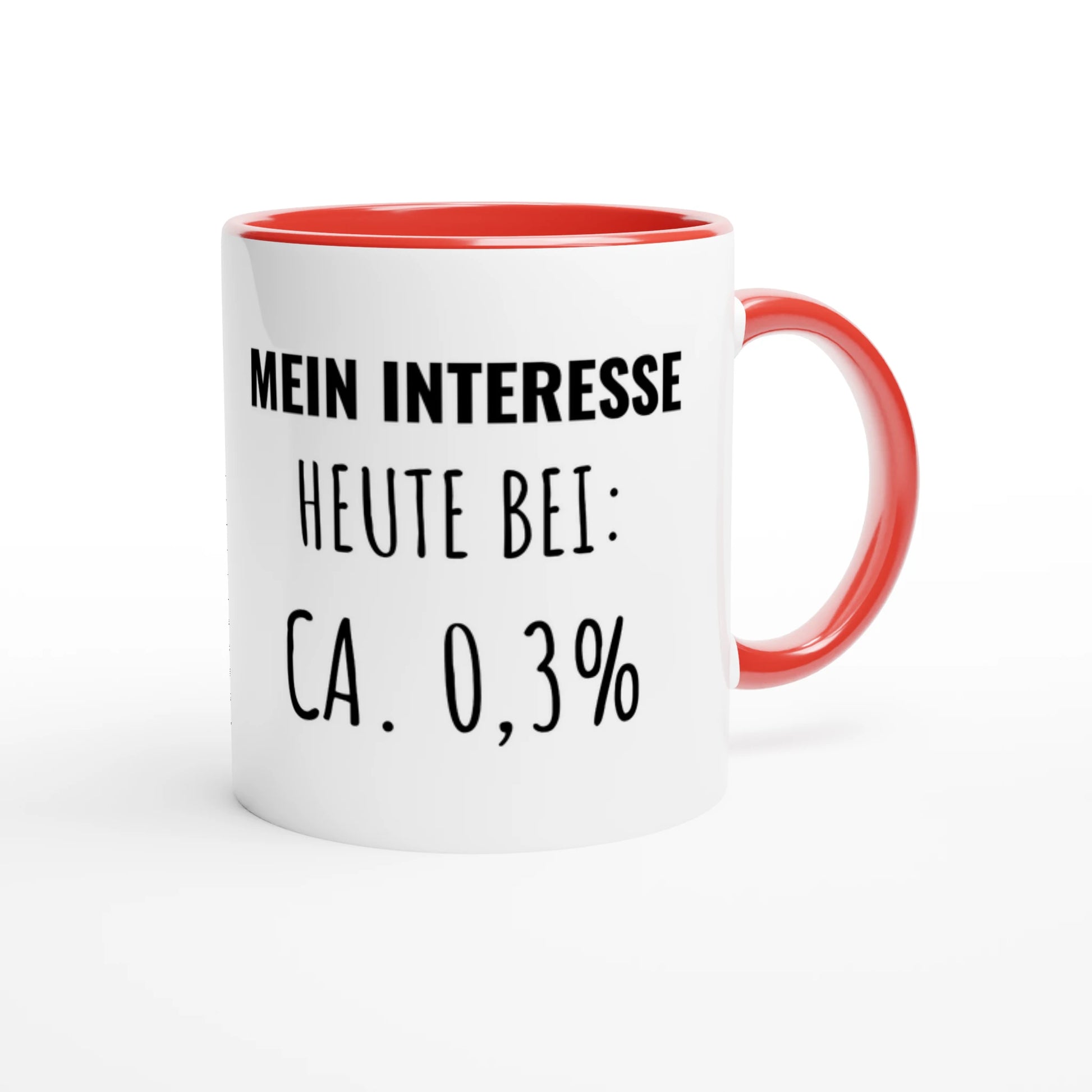 Zweifarbige Keramiktasse 325 ml mit Aufdruck "Mein Interesse heute bei: ca. 0,3%" in Rot – Schreibtischtasse von Vollzeitfrust
