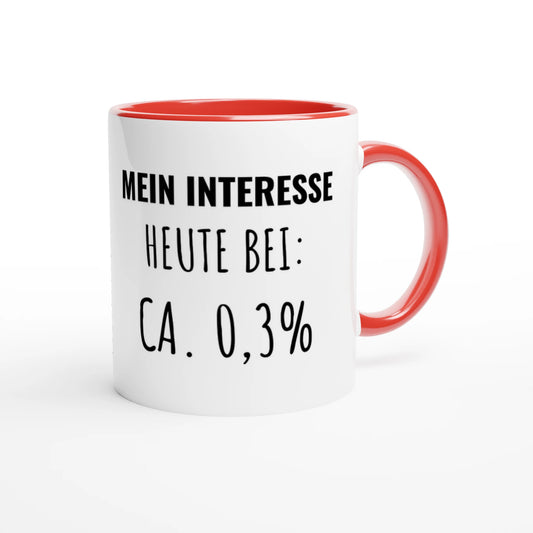 Zweifarbige Keramiktasse 325 ml mit Aufdruck "Mein Interesse heute bei: ca. 0,3%" in Rot – Schreibtischtasse von Vollzeitfrust

