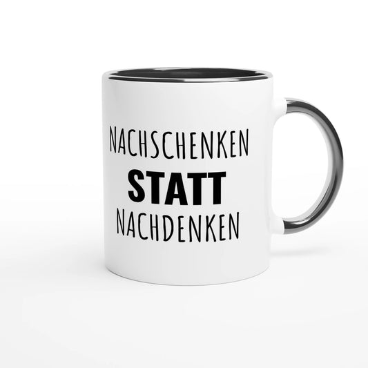 Zweifarbige Keramiktasse 325 ml mit Aufdruck "Nachschenken statt Nachdenken" in Schwarz – Schreibtischtasse von Vollzeitfrust
