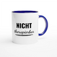 Zweifarbige Keramiktasse 325 ml mit Aufdruck "Nicht therapierbar" in Blau – Schreibtischtasse von Vollzeitfrust
