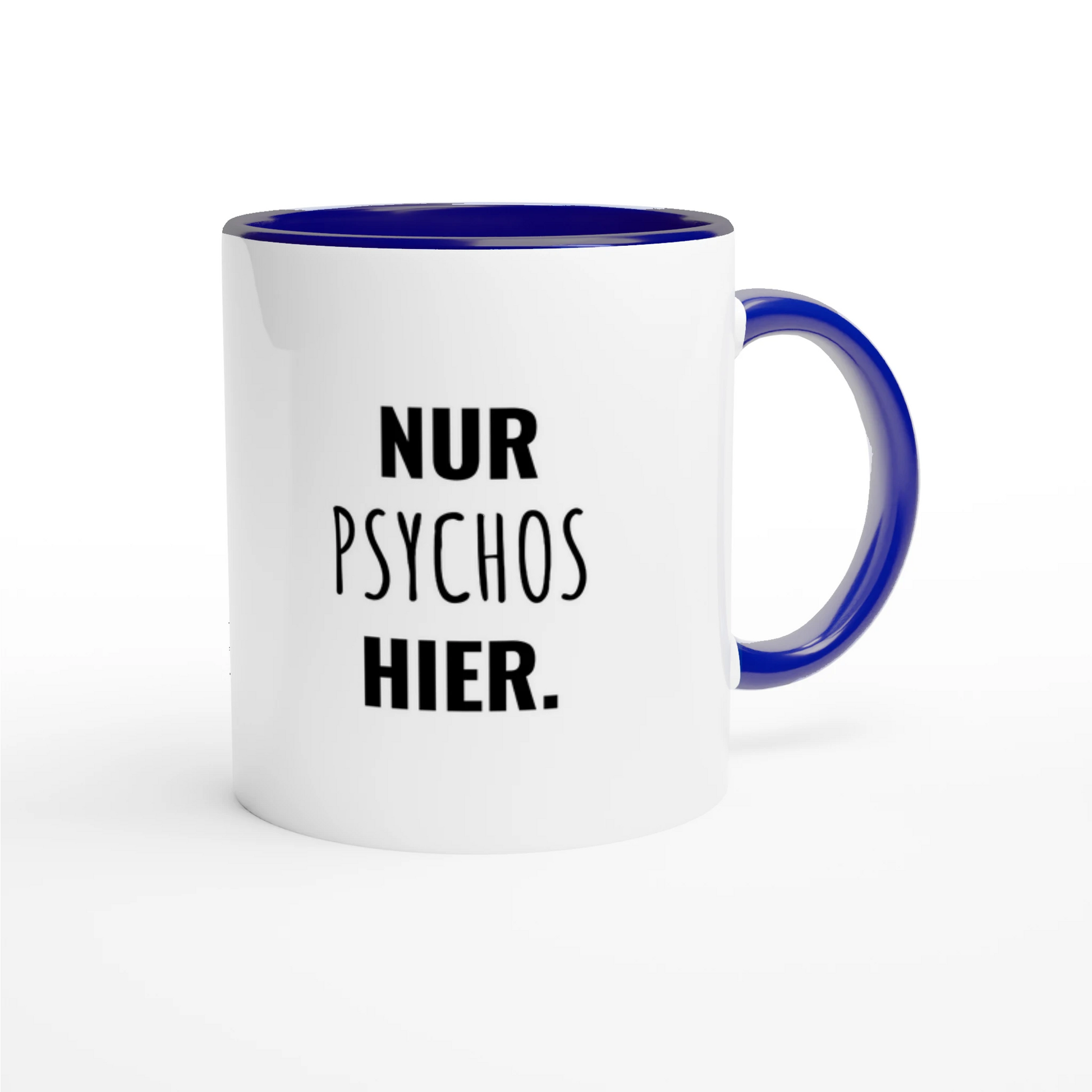 Zweifarbige Keramiktasse 325 ml mit Aufdruck "Nur Psychos hier" in Blau – Schreibtischtasse von Vollzeitfrust
