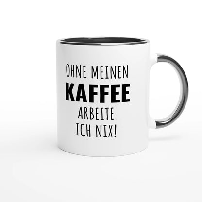 Zweifarbige Keramiktasse 325 ml mit Aufdruck "Ohne meinen Kaffee arbeite ich nix!" in Schwarz – Schreibtischtasse von Vollzeitfrust
