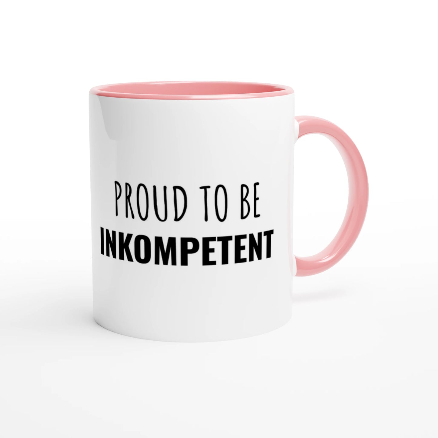 Zweifarbige Keramiktasse 325 ml mit Aufdruck "Proud to be Inkompetent" in Rosa – Schreibtischtasse von Vollzeitfrust
