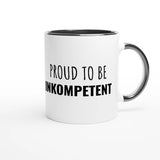 Zweifarbige Keramiktasse 325 ml mit Aufdruck "Proud to be Inkompetent" in Schwarz – Schreibtischtasse von Vollzeitfrust
