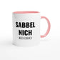 Zweifarbige Keramiktasse 325 ml mit Aufdruck "Sabbel nich. Mach einfach" in Rosa – Schreibtischtasse von Vollzeitfrust
