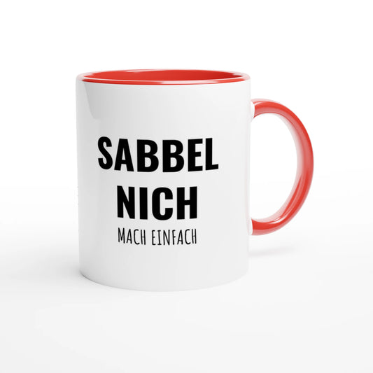 Zweifarbige Keramiktasse 325 ml mit Aufdruck "Sabbel nich. Mach einfach" in Rot – Schreibtischtasse von Vollzeitfrust
