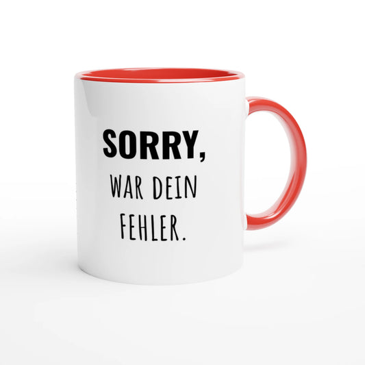Zweifarbige Keramiktasse 325 ml mit Aufdruck "Sorry, war dein Fehler" in Rot – Schreibtischtasse von Vollzeitfrust
