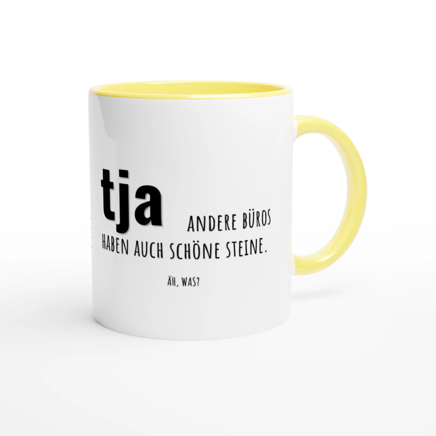 Zweifarbige Keramiktasse 325 ml mit Aufdruck "tja, andere Büros haben auch schöne Steine" in Gelb – Schreibtischtasse von Vollzeitfrust
