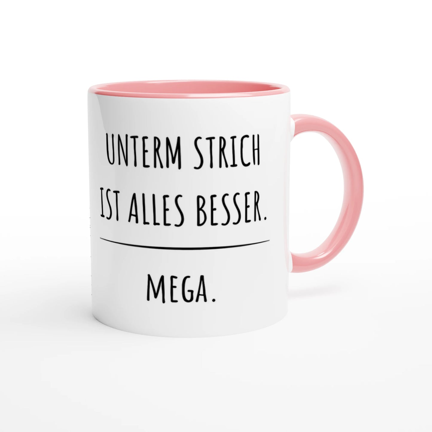 Zweifarbige Keramiktasse 325 ml mit Aufdruck "Unterm Strich ist alles besser. Mega" in Rosa – Schreibtischtasse von Vollzeitfrust
