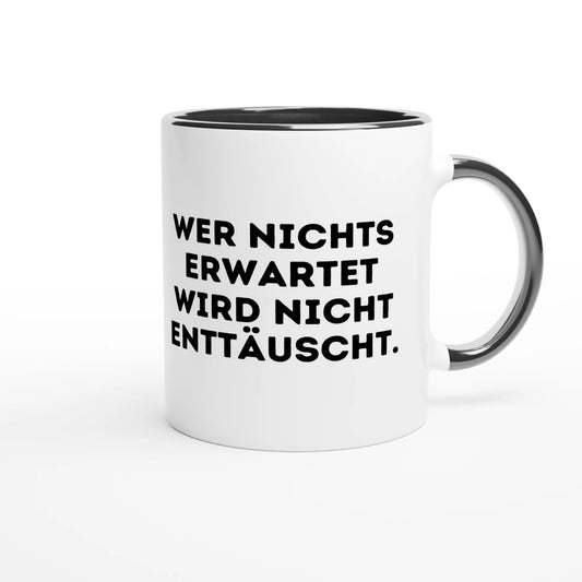 Zweifarbige Keramiktasse 325 ml mit Aufdruck "Wer nichts erwartet, wird nicht enttäuscht" in Schwarz – Schreibtischtasse von Vollzeitfrust