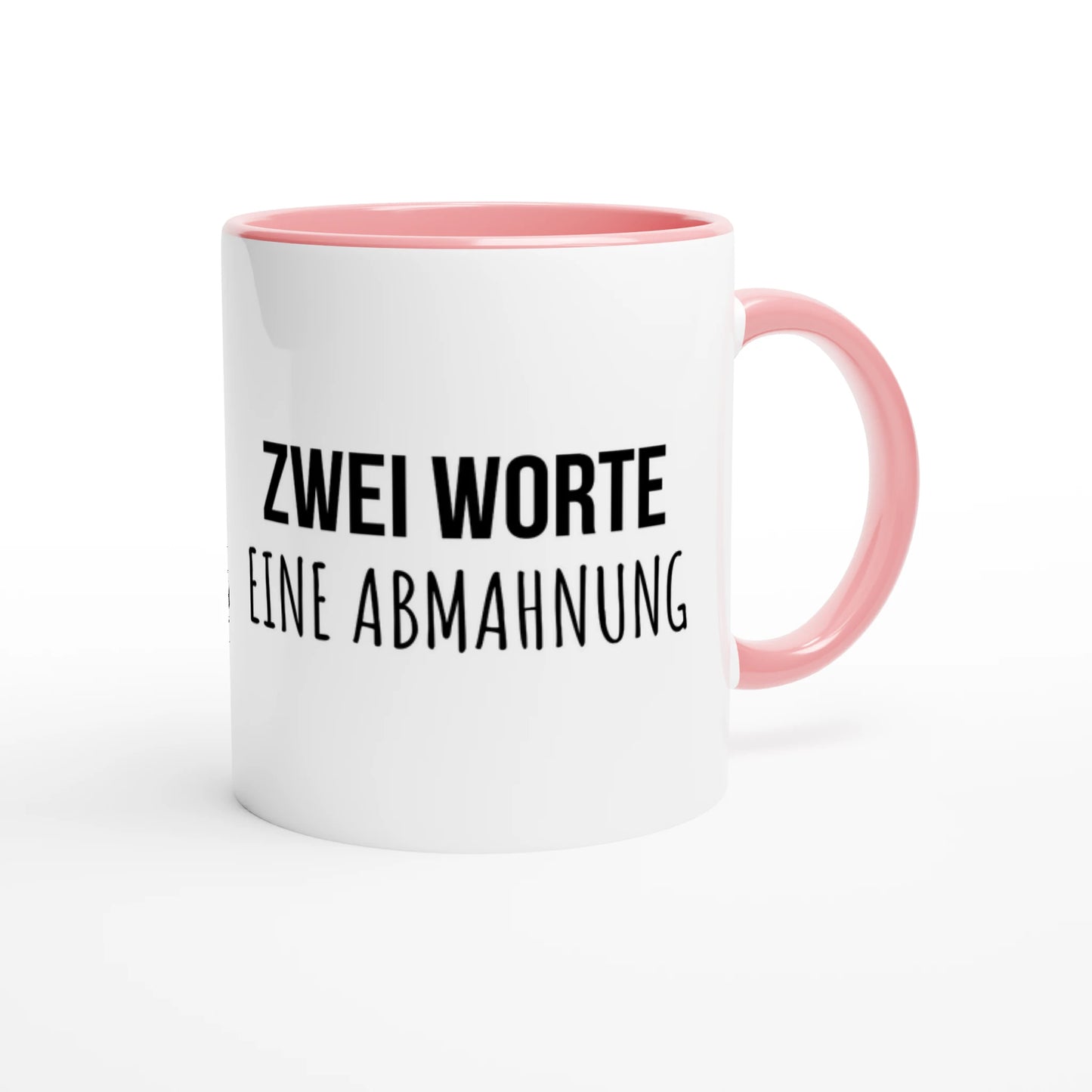 Zweifarbige Keramiktasse 325 ml mit Aufdruck "Zwei Worte. Eine Abmahnung" in Rosa – Schreibtischtasse von Vollzeitfrust
